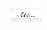BAB 5 HASIL DAN PEMBAHASAN DESAIN - library.binus.ac.idlibrary.binus.ac.id/eColls/eThesisdoc/Bab5/2009-2-00566-DS Bab 5.pdf · Konsep dari logo Big Yellow ini adalah professional,