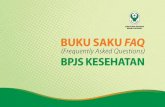 KEMENTERIAN KESEHATAN REPUBLIK INDONESIA BUKU SAKU …forumhrdbekasi.com/files/pustaka/Buku%20saku%20BPJS%20Kesehatan.pdf · KEMENTERIAN KESEHATAN REPUBLIK INDONESIA BUKU SAKU FAO