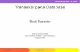 Transaksi pada Database - lecturer.ukdw.ac.idlecturer.ukdw.ac.id/budsus/pdf/basisdata/Minggu11.pdf · sistem basis data – ti ukdw sistem basis data – ti ukdw 04/14/13 budi susanto