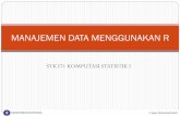 MANAJEMEN DATA MENGGUNAKAN R 1-3.pdf · Ruang Lingkup Materi Pengantar Program R Pemasukan Data (Tipe Dasar Objek) Pengelolaan Data (Modifikasi, merging, combining, subsetting,