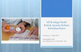 MTM sebagai Model Praktik Apoteker Berbasis Kebutuhan Pasien · Pelayanan obat dalam PRB harus dikelola dengan baik ... ruang farmasi dan di rumah pasien dalam layanan tindak-lanjut