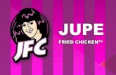 jfc-chicken.weebly.comjfc-chicken.weebly.com/uploads/1/1/3/7/11372223/jupe_fried_chicken... · 6.7. Pendampingan : Kartu Undangan / Voucher / Test Panel/ Karangan bunga 7. Franchise