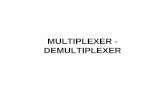 MULTIPLEXER - ... Demultiplexer dan rangkaian bukan Demultiplexer 2 GND 8 16 14 74151 10 Hubungan pin-pin