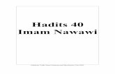 Hadits Arbain Nawawi - Universitas Indonesia · 2008-03-05 · Muslim Al Qusyairi An Naishaburi dan kedua kita Shahihnya yang merupakan kitab yang paling shahih yang pernah dikarang).