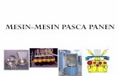 MESIN-MESIN PASCA PANENyusronsugiarto.lecture.ub.ac.id/files/2013/05/Materi-11... · 2013-05-08 · Mudah rusak/ perishable Produk hasil pertanian dikenal tidak tahan lama dan sangat