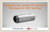 Pengaturan pada IP kamera Panasonic WV series IP... · 2014-10-24 · tidak terdapat fungsi UPnP maka harus menggunakan fungsi port forwarding dengan memilih pengaturan port forwarding