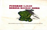1991 Pedoman Ejaan Bahasa Daerah Muna · menggunakan Bahasa Muna- Termasuk para mahasiswa yang akan memilih Bahasa Muna sebagai bahan skripsi atau tesis untuk menyelesaikan perkuliahan