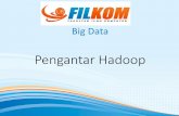 Pengantar Hadoop...Hadoop • Hadoop Distributed File System dikembangkan menggunakan desain sistem file yang terdistribusi. • Tidak seperti sistem terdistribusi, HDFS sangat fault