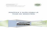 POLÍTICA Y GUÍA PARA LA TESIS DE MAESTRÍAsociales.uprrp.edu/egts/wp-content/uploads/sites/9/2019/03/Politica-y-Guia-de-Tesis-de...redacción del informe final del estudio, el cual