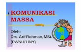 KOMUNIKASI MASSA - Universitas Negeri Yogyakartastaffnew.uny.ac.id/upload/132107030/pengabdian/pelati... · 2017-01-23 · Komunikasi Massa merujuk pada komunikasi yg dilakukan melalui