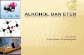 ALKOHOL DAN ETER - blog.ub.ac.id · dengan alkil halida, alkil sulfonat, atau alkil sulfat. Hasil terbaik dicapai jika alkil halida, alkil sulfonat, atau alkil sulfat yang dipakai