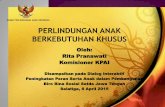 Oleh: Rita Pranawati Komisioner KPAIkesra.jatengprov.go.id/dialoganak1/kpai.pdf · 2019-07-02 · bidang perkembangan bahasa wicara, suara, irama, dan kelancaran dari usia rata-rata