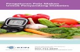 Pengaturan Pola Makan Untuk Penyandang Diabetes Rev2klinikdiabetesnusantara.com/pagesfile/...Pola-Makan... · Pengaturan Pola Makan Untuk Penyandang Diabetes Untuk Informasi dan Pendaftaran