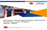 Rencana Penanggulangan Bencana (RPB) Provinsi Jawa …Kami berharap agar RPB Provinsi Jawa Tengah ini dapat membantu implementasi upaya-upaya dalam kegiatan penanggulangan bencana
