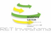 INVESTASI SAHAM - retinvestama.com · ¾ Dalam dunia pasar modal dikenal istilah laba per saham / earning per share (EPS). ¾ Dikarenakan investor memiliki dalam bentuk lembar saham,