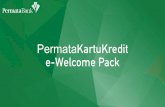 PermataKartuKredit e-Welcome Pack · 2019-10-16 · Untuk mendapatkan informasi mengenai PermataKartuKredit termasuk pengajuan kartu kredit, Anda dapat menghubungi PermataTel di 1500111