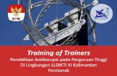 Training of Trainerslldikti5.ristekdikti.go.id/assets/thirdparty/filemanager... · 2019-07-25 · implementasi pendidikan anti-korupsi universitas paramadina KONSEP –3X MATERI PAK