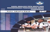 PETA MUTU TAHUN 2018 DAN REKOMENDASI …instrumen evaluasi diri dengan mengacu kepada Standar Nasional Pendidikan (SNP) sebagai ... SMA dan SMK di DKI Jakarta pada tahun 2016, 2017
