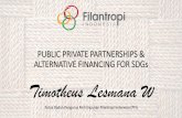 PUBLIC PRIVATE PARTNERSHIPS & ALTERNATIVE FINANCING … · Nasional Potensi Filantropi di Indonesia, pada tanggal 13 Oktober 2003 yang dihadiri 150 lembaga untuk merumuskan dunia