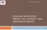 Akuntansi Terkait Tax Amnesty ED PSAK 70 · mengharapkan manfaat ekonomi dari aset tersebut ... Diakui dalam laba rugi pada periode surat keterangan 31 Ersa Tri Wahyuni Maret 2017