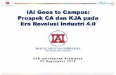 IAI Goes to Campus: Prospek CA dan KJA pada Era Revolusi ... · •IAI bertanggungjawab antara lain menyelenggarakan ujian sertifikasi, menyelenggarakan PPL, menyusun dan menetapkan