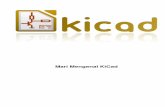 Mari Mengenal KiCad · Mari Mengenal KiCad 1 / 42 Bab 1 Mengenal KiCad KiCad adalah perangkat lunak sumber-terbuka (open-source) untuk membuat diagram skematik elektronika dan desain