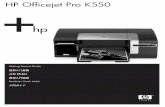 HP Officejet Pro K550h10032. · 1) Printer, 2) kabel listrik, 3) empat kartrid tinta (sian, magenta, kuning, hitam), 4) dua printhead, 5) CD Starter (perangkat lunak dan panduan pengguna