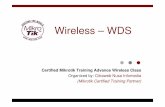Wireless – WDSo Beberapa AP yang tergabung di dalam Jaringan WDS harus menggunakan band, frequency dan ... bridge / ap-bridge) memungkinkan untuk membangun sebuah jaringan WDS dengan