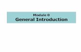 Module 0 - General Introduction · Di PT dikenal sistem SKS. Apakah arti SKS ? • 1 sks artinya satuan bobot/alokasi waktu 3 jam/ minggu/ semester untuk kegiatan akademik • Satuan