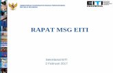 RAPAT MSG EITI · 3 Penyelesaian Laporan oleh IA 17 Februari 2017 4 Masukan MSG terhadap Draft Report (Ratimlak) 20 Februari 2017 ... of how ICP is determined For guidance on how