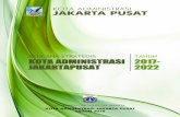 KOTA ADMINISTRASI 2017 JAKARTAPUSAT 2022...2017-2022, serta berpedoman pada tugas pokok dan fungsi serta kewenangan Kota Administrasi Jakarta Pusat sebagaimana tercantum dalam Peraturan