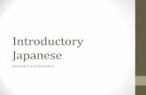 Introductory Japanese - Gadjah Mada Universityawaludin.staff.ugm.ac.id/files/2011/04/Session3and4.pdf · 2011-10-05 · Susunan kalimat sederhana dalam bahasa Jepang (session 2 and