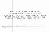 eprints.umk.ac.id Scan turnitin.pdf · 2019-03-18 · pemilik UKMI memiliki rencana jangka panjang untuk usahanya (Bank Indonesia. 2015). ... untuk (1) meogetahui minat kerja mahasiswa
