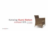 Katalog Kursi Rotanrotan123.com/katalog/Katalog Kursi ROTAN123 - 2015.pdf• Rangka: Rotan Natural Harga Rp. 750.000,-Keterangan Warna anyaman, kain cushion, ukuran bisa dirubah sesuai