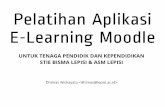 Pelatihan Aplikasi E-Learning Moodlelepisi.ac.id/b/files/2019/11/slide-pelatihan-moodle.pdf · 2019-11-29 · Tutorial Menginstal, Membuat Akun, dan Memasukan Materi ke dalam Moodle