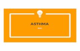 ASTHMApemakaian pereda Terkendali dengan/tanpa Obat pengen dab (Bila semua terpenuhi) ada B. penilaian risiko perialanan eksaserbasi, ketidakstabilan, penurunan fungsi paru, samping)