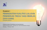 Komisi I PENINGKATAN KUALITAS LULUSAN …...General Education: An approach to college learning that empowers individuals and prepares them to deal with complexity, diversity and change.