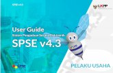 User Guide SPSE 4.3 non e-Tenderinginaproc.id/files/4785/User Guide SPSE v4.3 (Pelaku Usaha... · 2019-12-10 · User Guide SPSE 4.3 non e-Tendering untuk Pelaku Usaha 28 Password