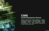 CMS - rendip288.files.wordpress.com · Umumnya, sebuah CMS (Content Management System) terdiri dari dua elemen: • Aplikasi manajemen isi (Content Management Application, CMA). Elemen