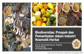 Biodiversitas: Prospek dan Pemanfaatan dalam Industri ... · PDF file Biodiversitas: Prospek dan Pemanfaatan dalam Industri Kosmetik Herbal. Prof. Dr. Budi Setiadi Daryono, M.Agr.Sc.