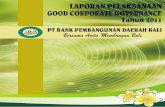 Laporan GCG Bank BPD Bali 2011 · 2012-10-25 · Bank BPD Bali menganut sistem 2 (dua) badan yaitu Dewan Komisaris dan Direksi, yang memiliki wewenang dan tanggung jawab yang jelas