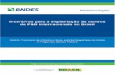 set.36 Incentivos para a implantação de centros de P&D set.36... · Incentivos para a implantação de centros de P&D internacionais no Brasil 8 Introdução Tradicionalmente, a
