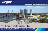 PT Acset Indonusa Tbk...Konsesi: jalan tol, penyedia air bersih dan pelabuhan IT Hardware, software, konsultan dan solusi dokumen *PT Acset Indonusa Tbk ialah Perseroan terbuka di
