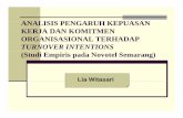 ANALISIS PENGARUH KEPUASANANALISIS PENGARUH …eprints.undip.ac.id/24203/1/Lia_Witasari_-01.pdf · 2013-03-17 · ANALISIS PENGARUH KEPUASANANALISIS PENGARUH KEPUASAN KERJA DAN KOMITMEN