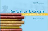 Strategi Pembelajarandigilib.iain-palangkaraya.ac.id/1347/1/E-book Strategi Pembelajaran.pdf · dalam mengelola isi dan proses pembelajaran secara . 4 ... sekelompok tujuan pembelajaran.