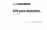 GTD para dummies · 2016-12-08 · un sistema GTD funcional no es complicado, ni tampoco lleva mucho tiempo –lo que demostrará lo errado del principal mito que circula entre los