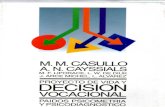 Casullo – Cayssials. Proyecto de vida y Decisión Vocacional - CAPITULO 1: GENESIS Y CONSOLIDACION DEL PROYECTO DE VIDA