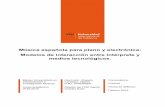 Música española para piano y electrónica: Modelos de interacción … · 2019-03-05 · Trabajo Fin de Máster | Música española para piano y electrónica: modelos de interacción