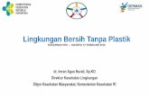 Lingkungan Bersih Tanpa Plastik · Faktor Lingkungan: (Sanitasi dan Air Bersih) Faktor Perilaku Faktor Pelayanan Kesehatan (TTD, PMT, ANC, ... (Polyethylene Terephthalate) 2. HDPE(High