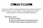 OKSITOSIK - pspk.fkunissula.ac.id. Oksitosin.pdf · pembengkakan mamae pasca partus ... Jika diberikan lokal pada cervix uteri, Cervix bisa matang tanpa mempengaruhi motilitas uterus